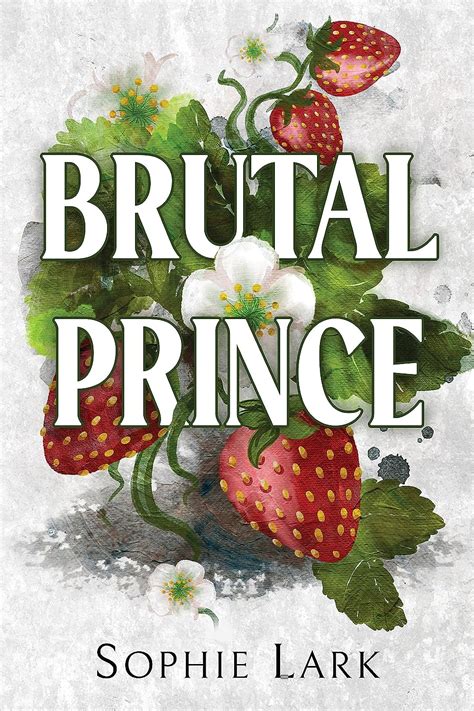 Download or Read Online <strong>Brutal Prince</strong>: Illustrated Edition <strong>Free</strong> Book (PDF ePub Mobi) by <strong>Sophie</strong> Lark. . Brutal prince sophie clark audiobook free